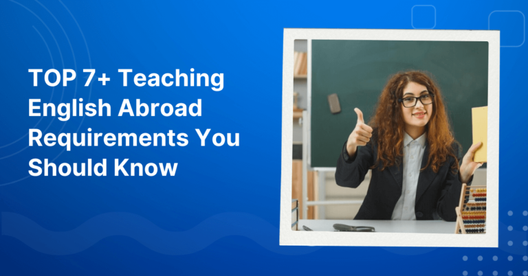 Teaching English Abroad Requirements