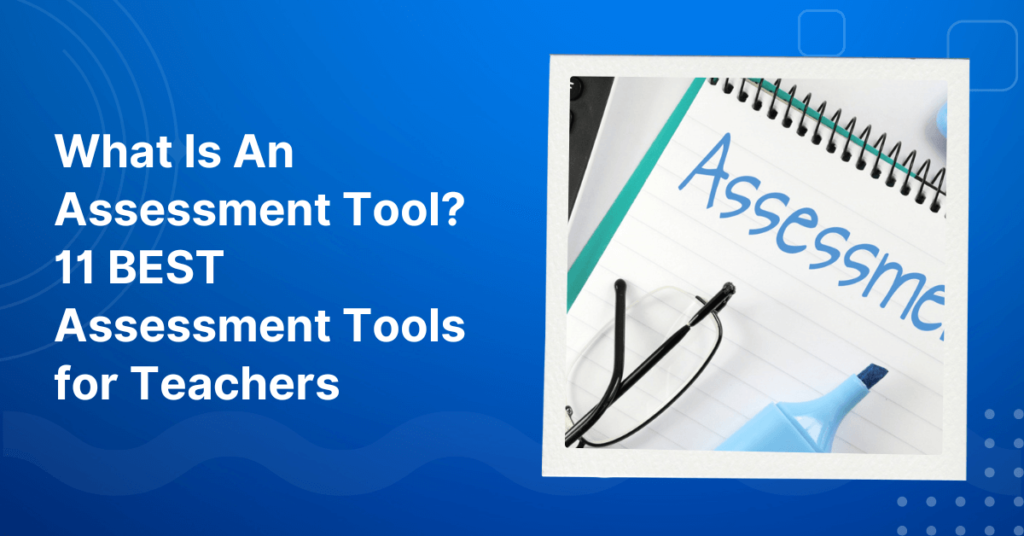 Assessment Tools for Teachers (1)