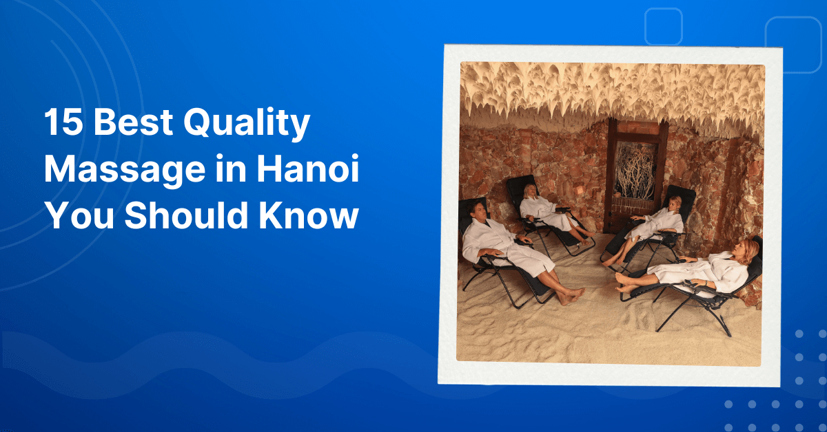 Best Quality Massage in Hanoi