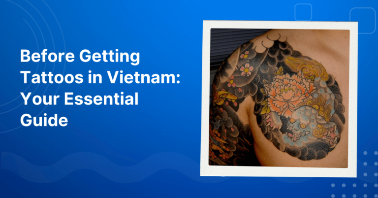 Getting Tattoos in Vietnam