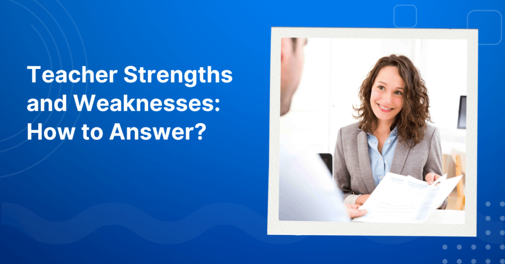 Teacher Strengths and Weaknesses: How to Answer? - Image source: Pxhere