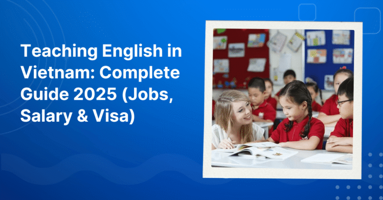 Teaching English in Vietnam Complete Guide