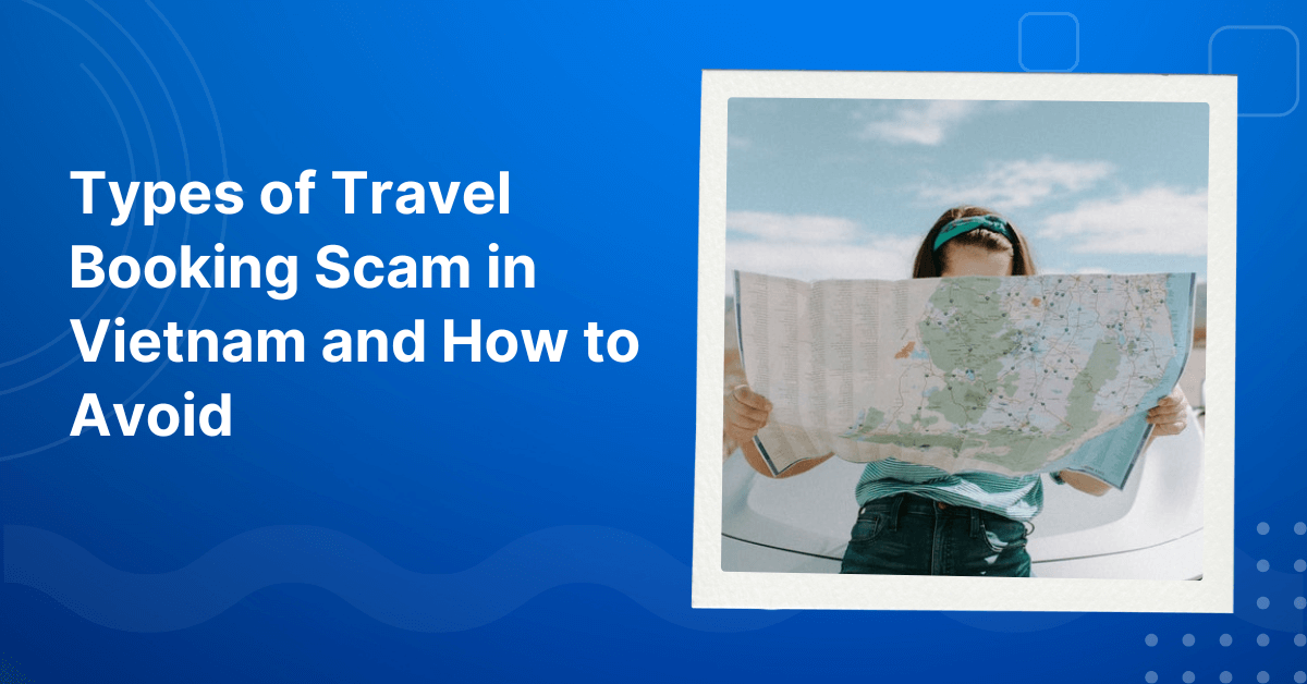 Types of Travel Booking Scam in Vietnam