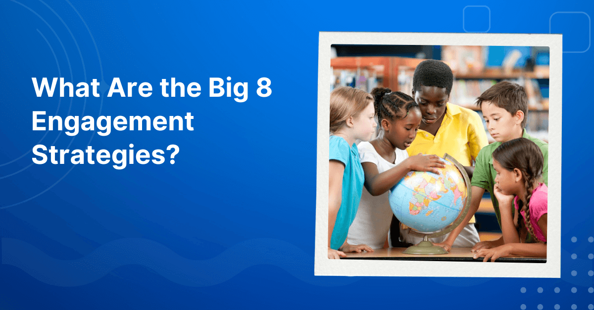 What Are the Big 8 Engagement Strategies