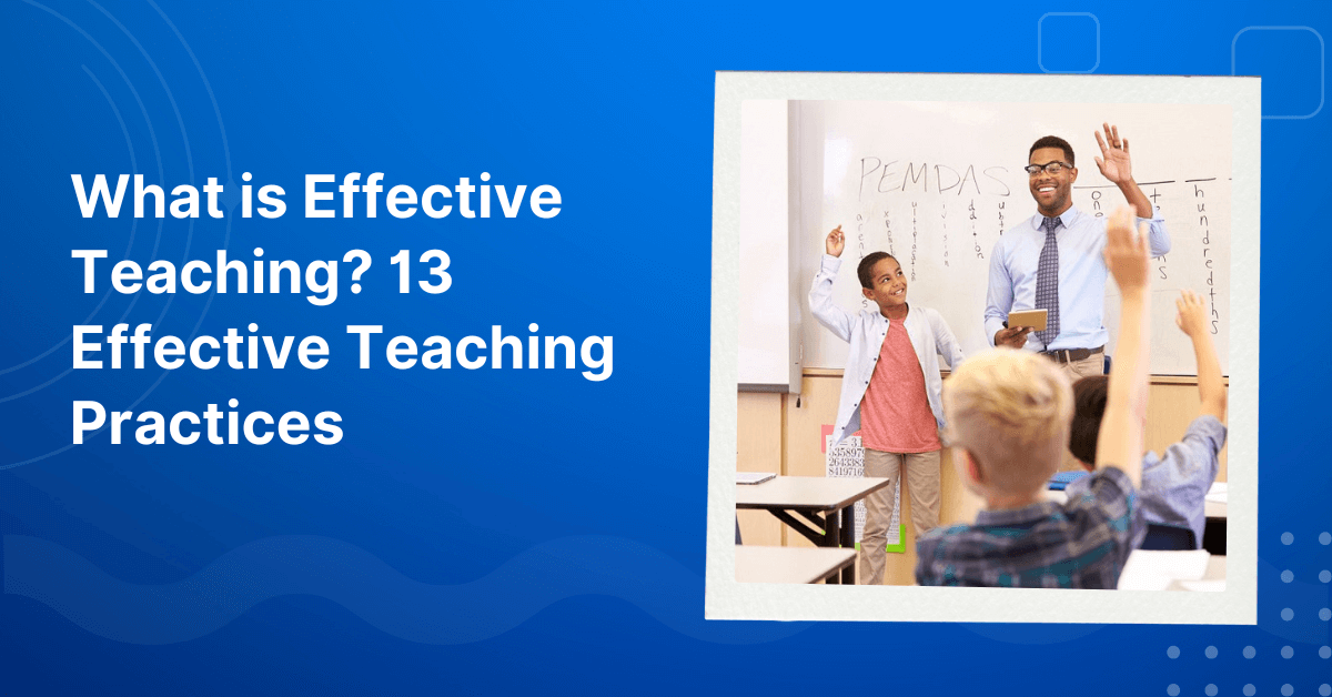 What is Effective Teaching