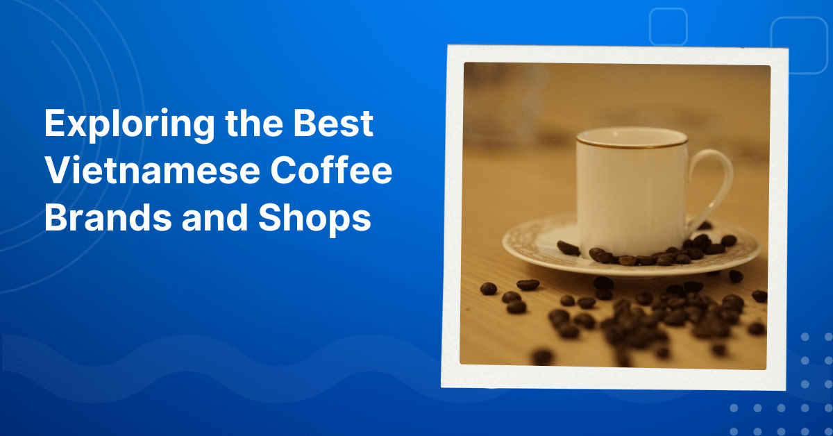 vietnamese coffee brands