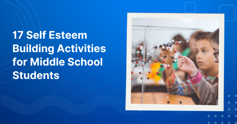 Self Esteem Building Activities for Middle School Students